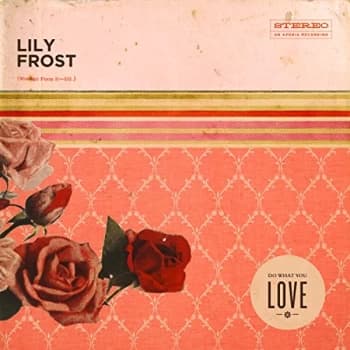 Lily Frost - Do What You Love CD