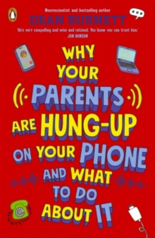 Why Your Parents Are Hung-Up on Your Phone and What To Do About It Paperback / softback