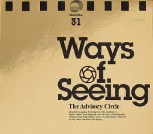 Ways of Seeing by The Advisory Circle Vinyl Album