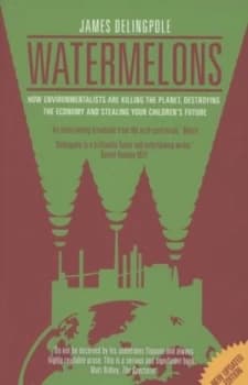 Watermelons by James Delingpole Paperback