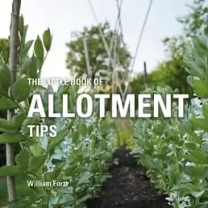 The little book of allotment tips - William Fortt - Hardback - Used