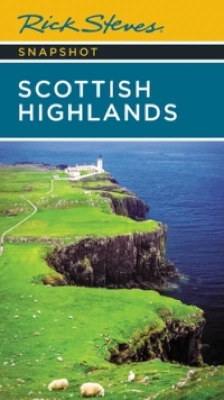 Rick Steves Snapshot Scottish Highlands (Third Edition) Paperback / softback