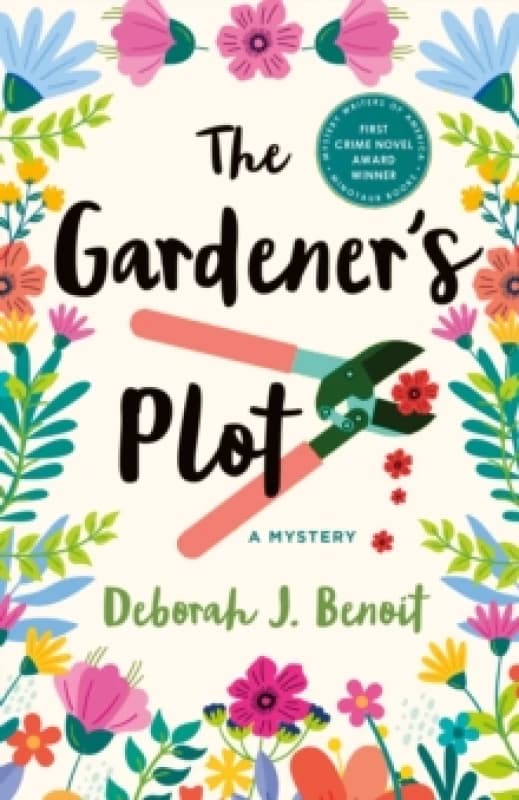 The Gardener's Plot. Hardback. By Deborah J Benoit Books