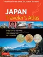 japan travelers atlas japans most up to date atlas for visitors