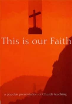 This Is Our Faith by Jeffrey John and Affirming Catholicism Paperback