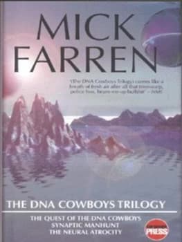 The Dna Cowboys Trilogy by Mick Farren and Mick Farren and Mick Farren and Mick Farren Hardback