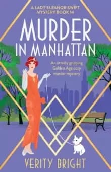 Murder in Manhattan : An utterly gripping Golden Age cozy murder mystery
