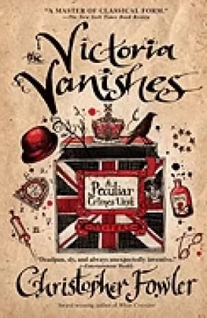 victoria vanishes a peculiar crimes unit mystery fowler christopher
