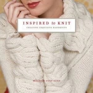 Inspired to Knit by Michele Rose Orne Paperback