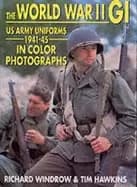 world war ii gi us army uniforms 1941 45 in color photographs