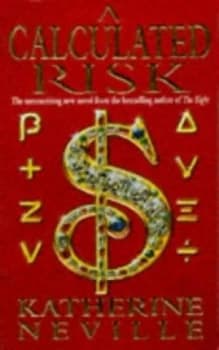 A Calculated Risk by Katherine Neville Book