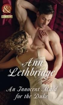 An Innocent Maid for the Duke by Ann Lethbridge Book