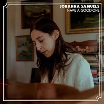 Johanna Samuels - Have A Good One Vinyl