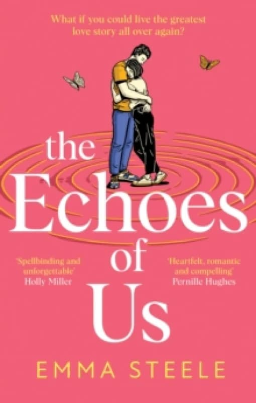 The Echoes of Us : an absolutely uplifting and heartbreaking love story to keep you hooked in 2024 Hardback