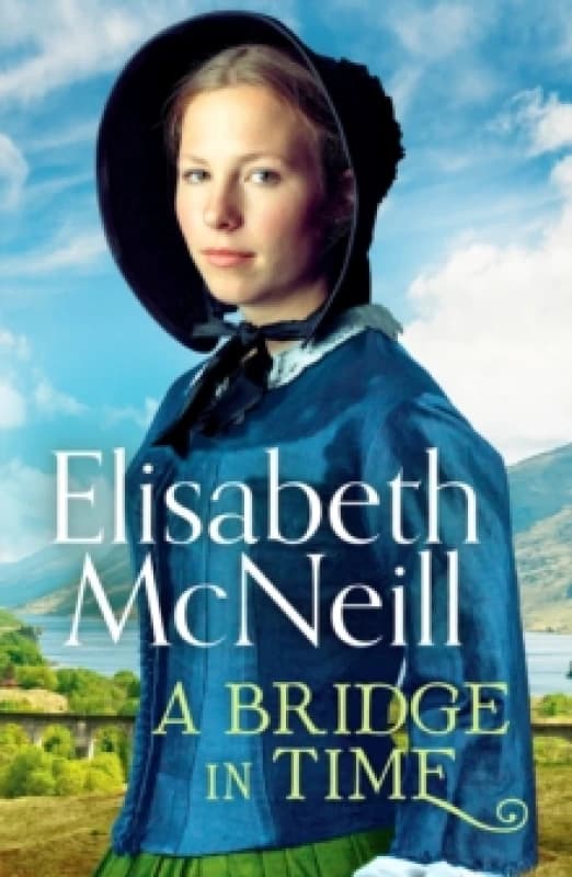 A Bridge in Time : A moving Scottish historical saga Paperback / softback
