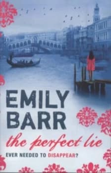 The Perfect Lie by Emily Barr Paperback