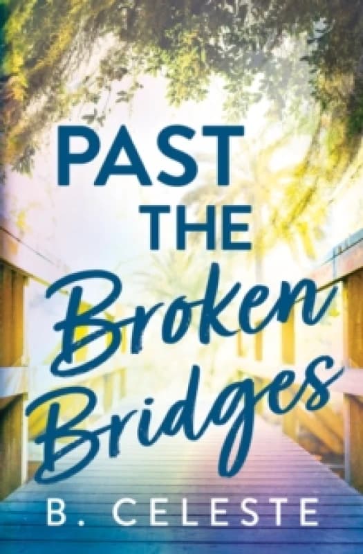 Past the Broken Bridges Paperback / softback