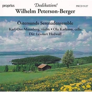 Wilhelm Peterson-Berger - Dedication (Hedwall, Mannberg) CD