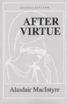 After Virtue by Alasdair Macintyre Book