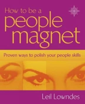 How to Be a People Magnet by Leil Lowndes Paperback