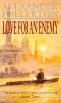 Love for an Enemy by Alexander Fullerton Book