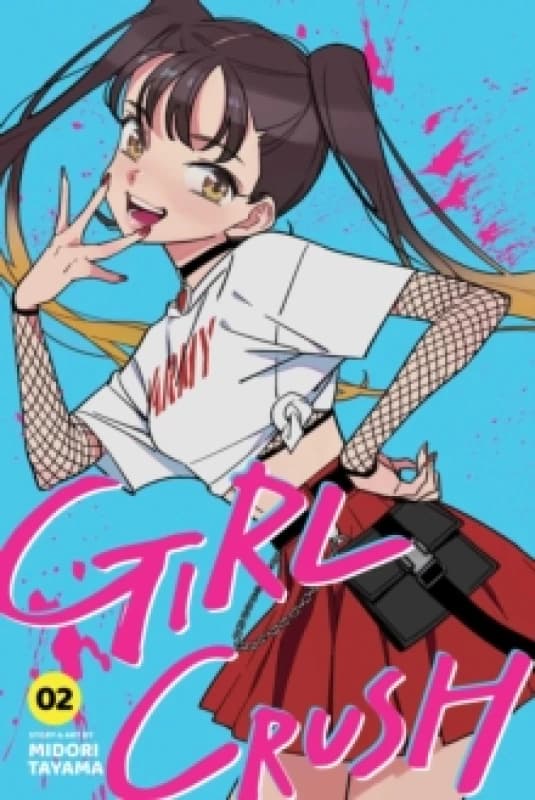 Girl Crush, Vol. 2 Paperback / softback