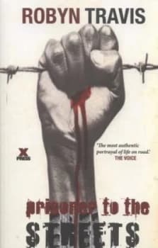 Prisoner to the Streets by Robyn Travis Paperback