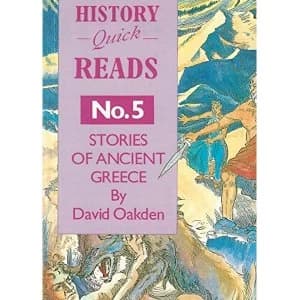 History Quick Reads: No. 5: Stories of Ancient Greece by David Oakden (Paperback, 1995)