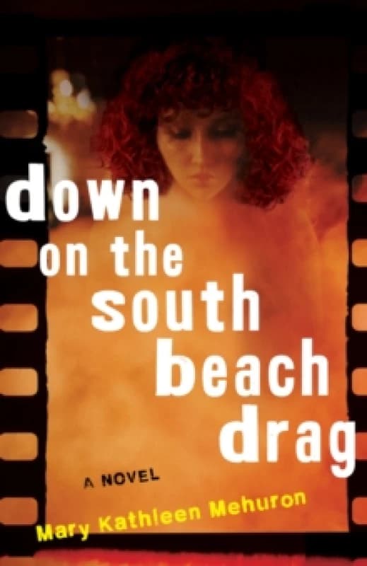 Down on the South Beach Drag : A Novel Paperback / softback