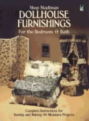dollhouse furnishings for the bedroom and bath complete instructions for se