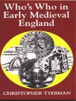 Whos Who in Early Medieval England 1066-1272 by Christopher Tyerman Paperback