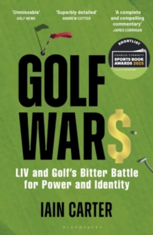 Golf Wars : LIV and Golf's Bitter Battle for Power and Identity Paperback / softback