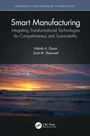 Smart Manufacturing Integrating Transformational Technologies for Competitiveness and Sustainability