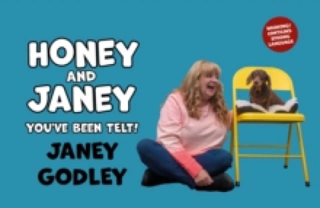 Honey and Janey : You've Been Telt Hardback