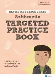 Pearson REVISE Key Stage 2 SATs Mathematics - Arithmetic - Targeted Practice : for home learning and the 2022 exams