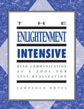 The Enlightenment Intensive by Lawrence Noyes Paperback
