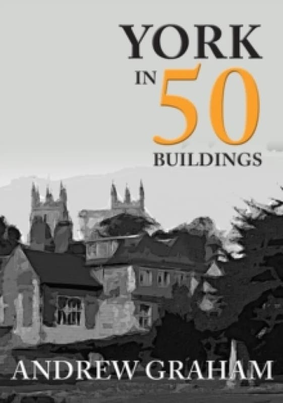York in 50 Buildings Paperback / softback