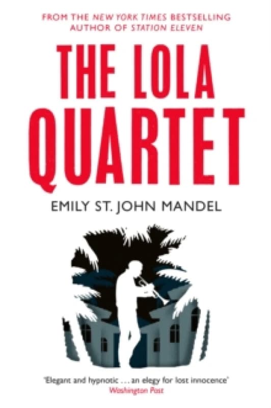 The Lola Quartet Paperback / softback