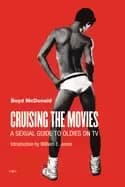 cruising the movies a sexual guide to oldies on tv