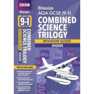 BBC Bitesize AQA GCSE (9-1) Combined Science Trilogy Higher Revision Guide Mixed media product 2018