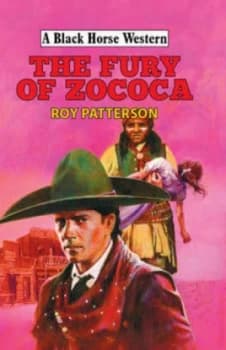 The Fury of Zococa by Roy Patterson Hardback
