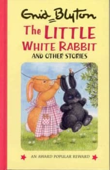 Little White Rabbit and Other Stories by Enid Blyton and Linda Worrall Hardback