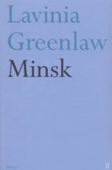 Minsk by Lavinia Greenlaw Book