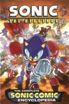 The Complete Sonic the Hedgehog Comic Encyclopedia by Sonic Scribes Paperback