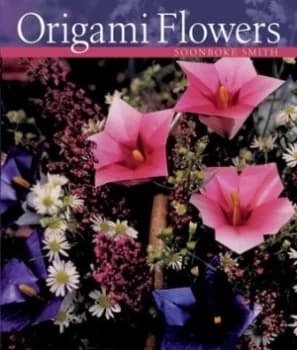 Origami Flowers by Soonboke Smith Book