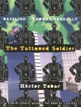 The Tattooed Soldier by Hector Martin Tobar Paperback