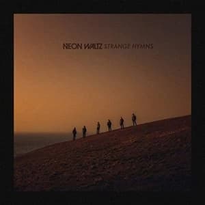Strange Hymns by Neon Waltz CD Album