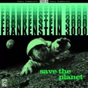 Save the Planet by Frankenstein 3000 CD Album