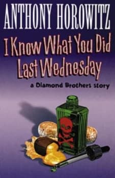 I Know What You Did Last Wednesday by Anthony Horowitz Book