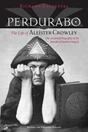 perdurabo revised and expanded edition the life of aleister crowley